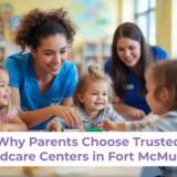 Trusted Childcare Centers in Fort McMurray
