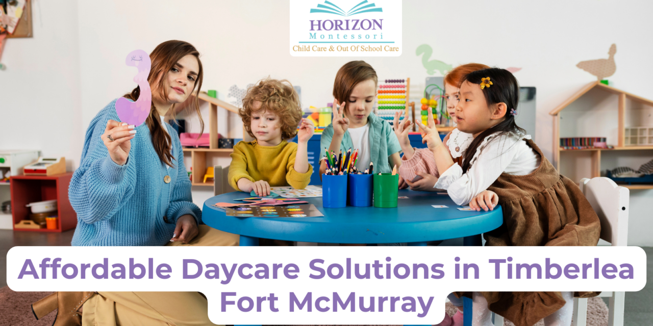 Affordable Daycare Solutions in Timberlea Fort McMurray